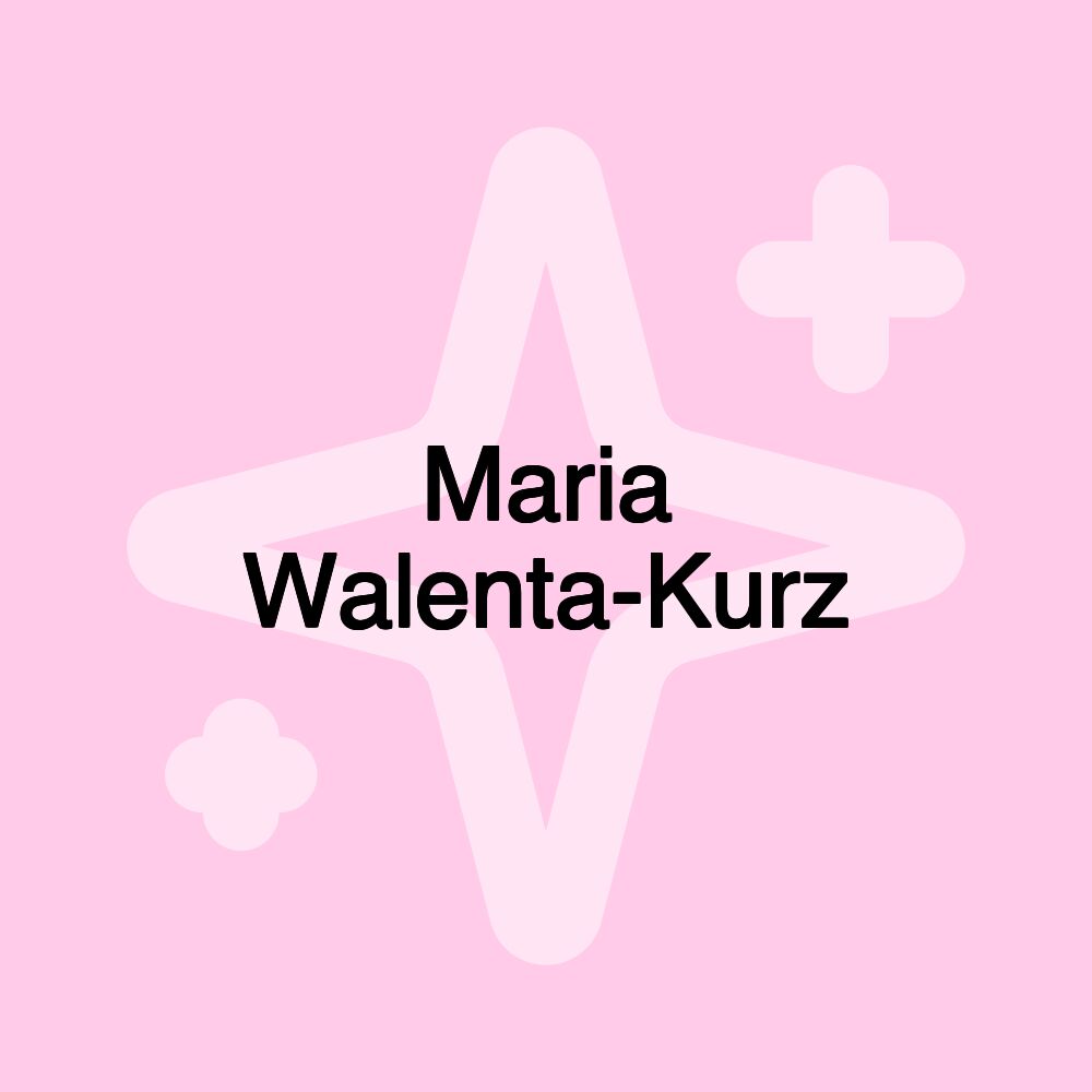 Maria Walenta-Kurz