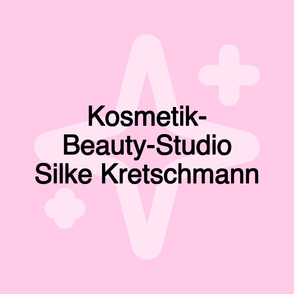 Kosmetik- Beauty-Studio Silke Kretschmann