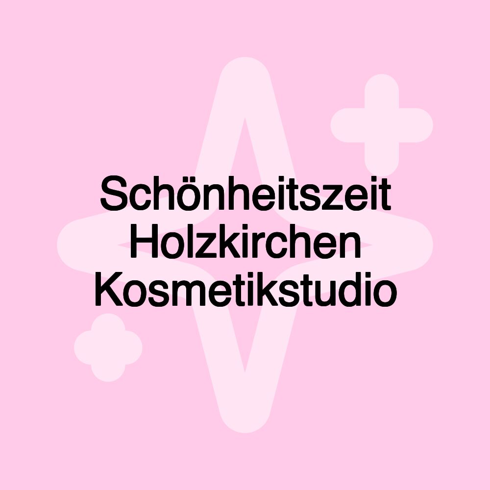 Schönheitszeit Holzkirchen Kosmetikstudio