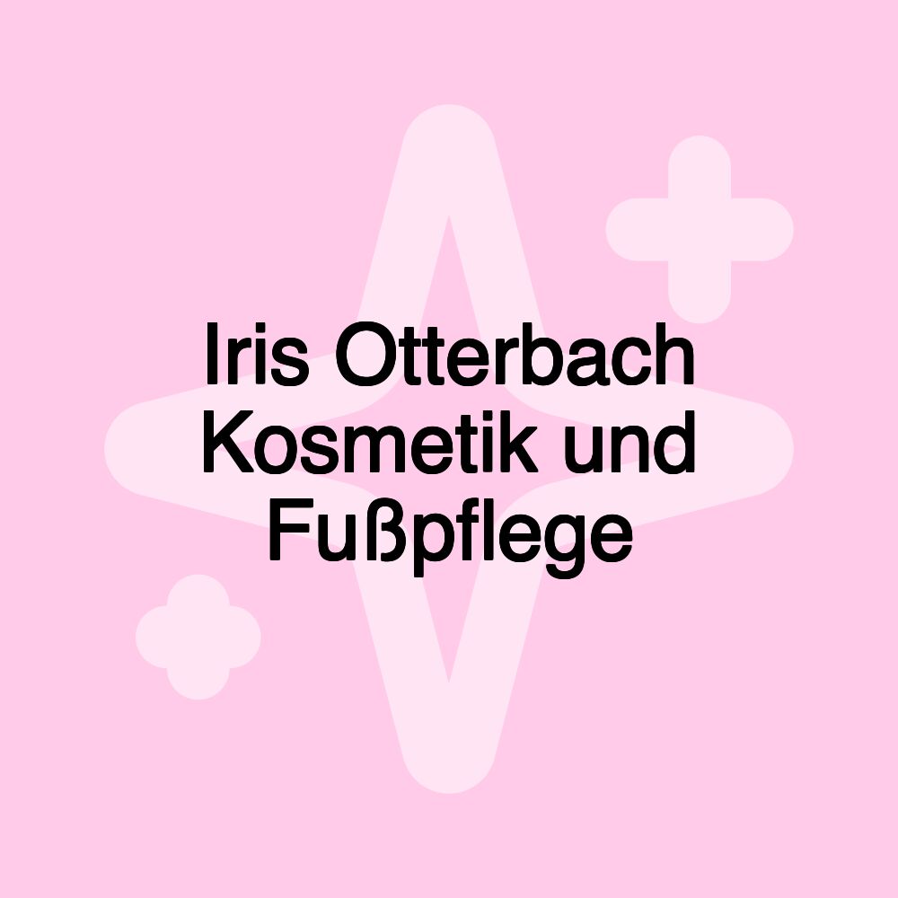 Iris Otterbach Kosmetik und Fußpflege