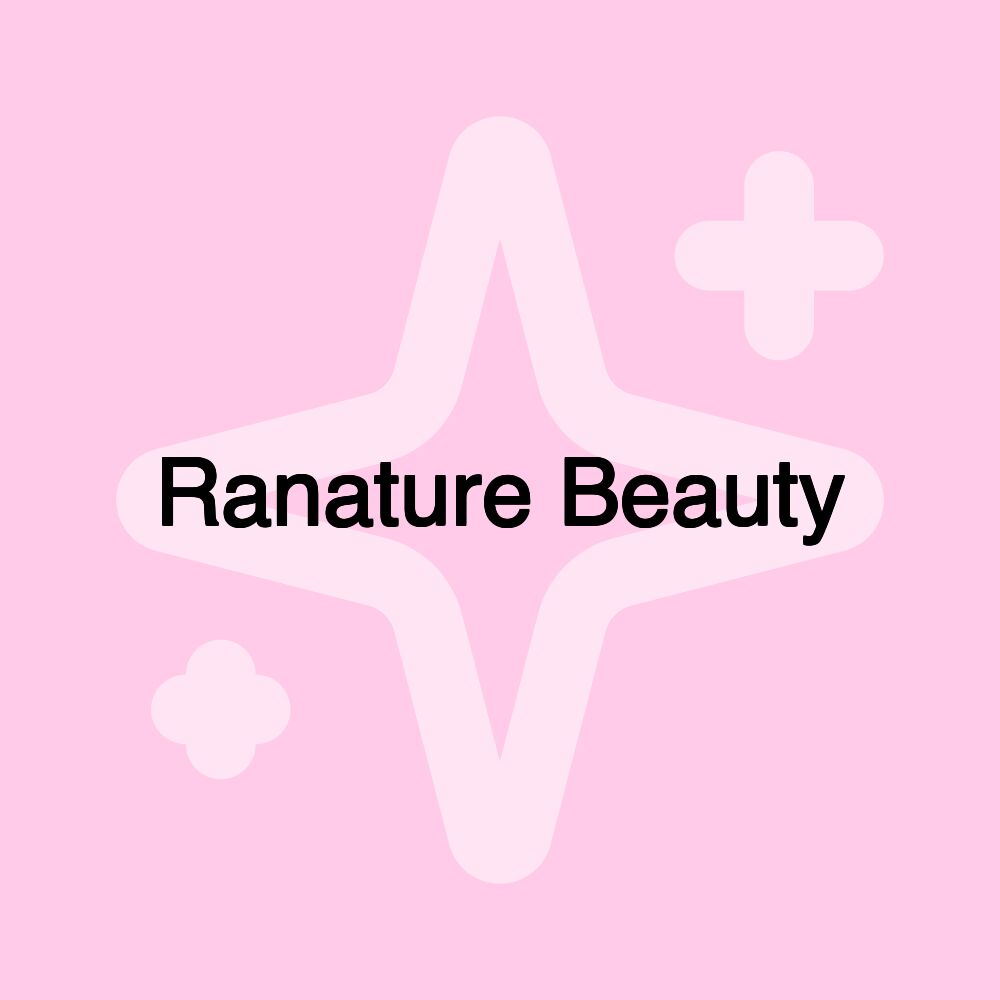 Ranature Beauty