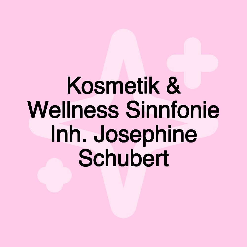 Kosmetik & Wellness Sinnfonie Inh. Josephine Schubert