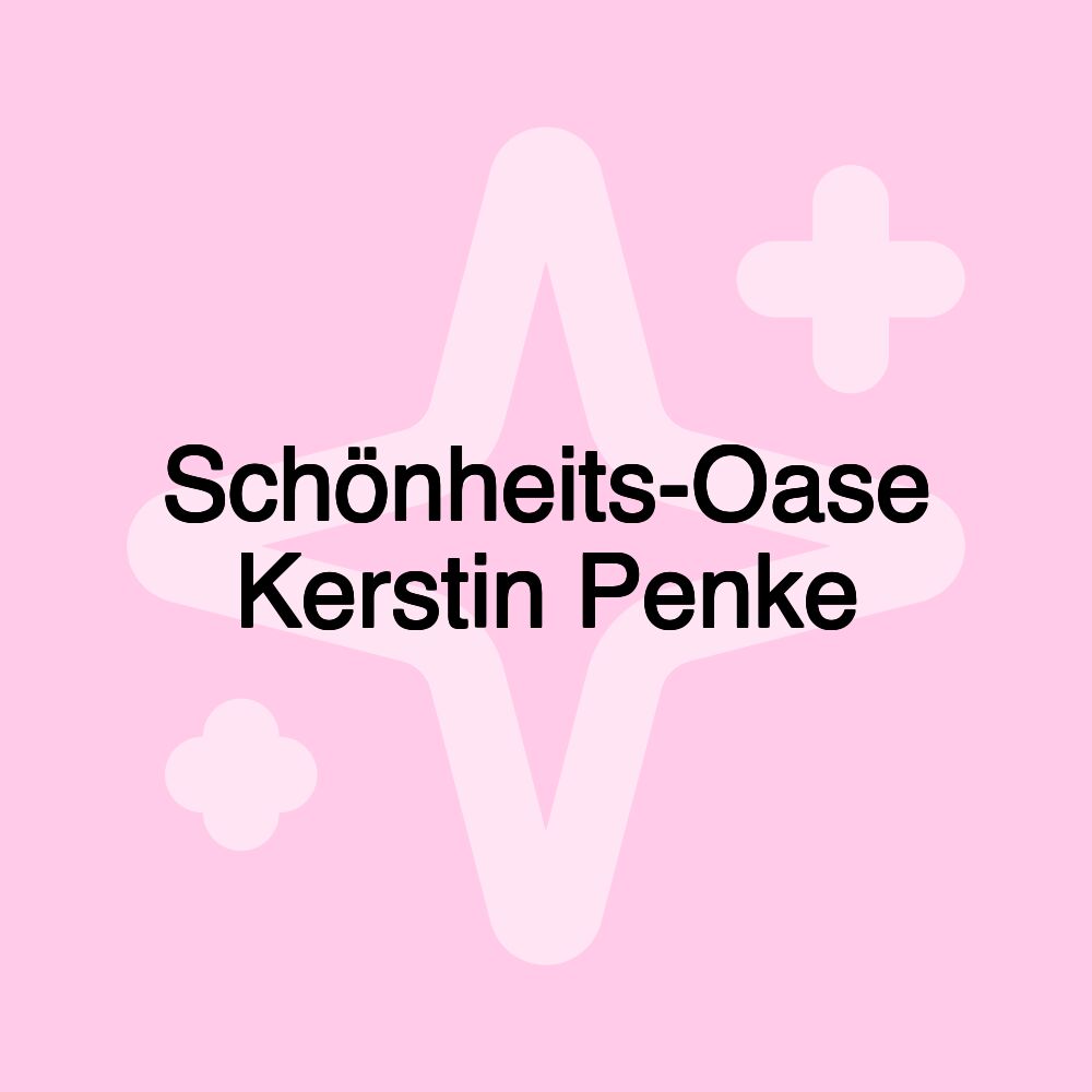 Schönheits-Oase Kerstin Penke