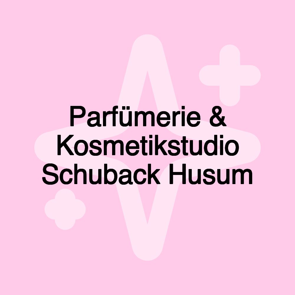 Parfümerie & Kosmetikstudio Schuback Husum