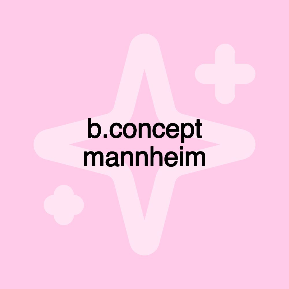 b.concept mannheim