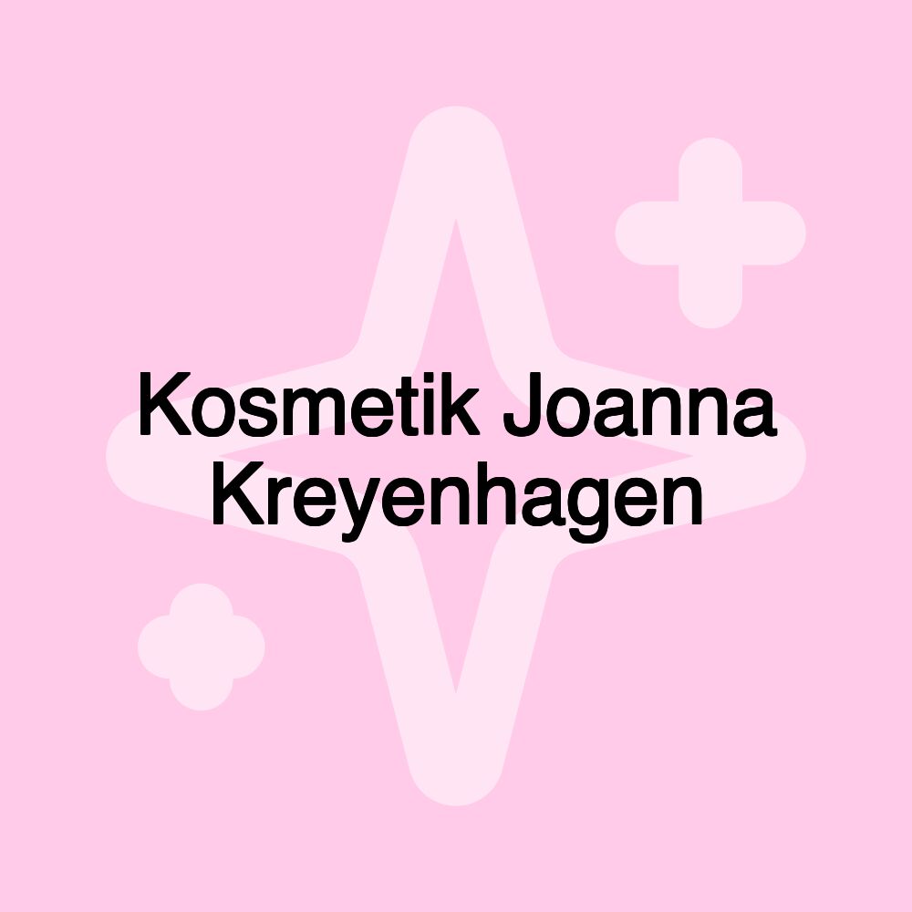 Kosmetik Joanna Kreyenhagen