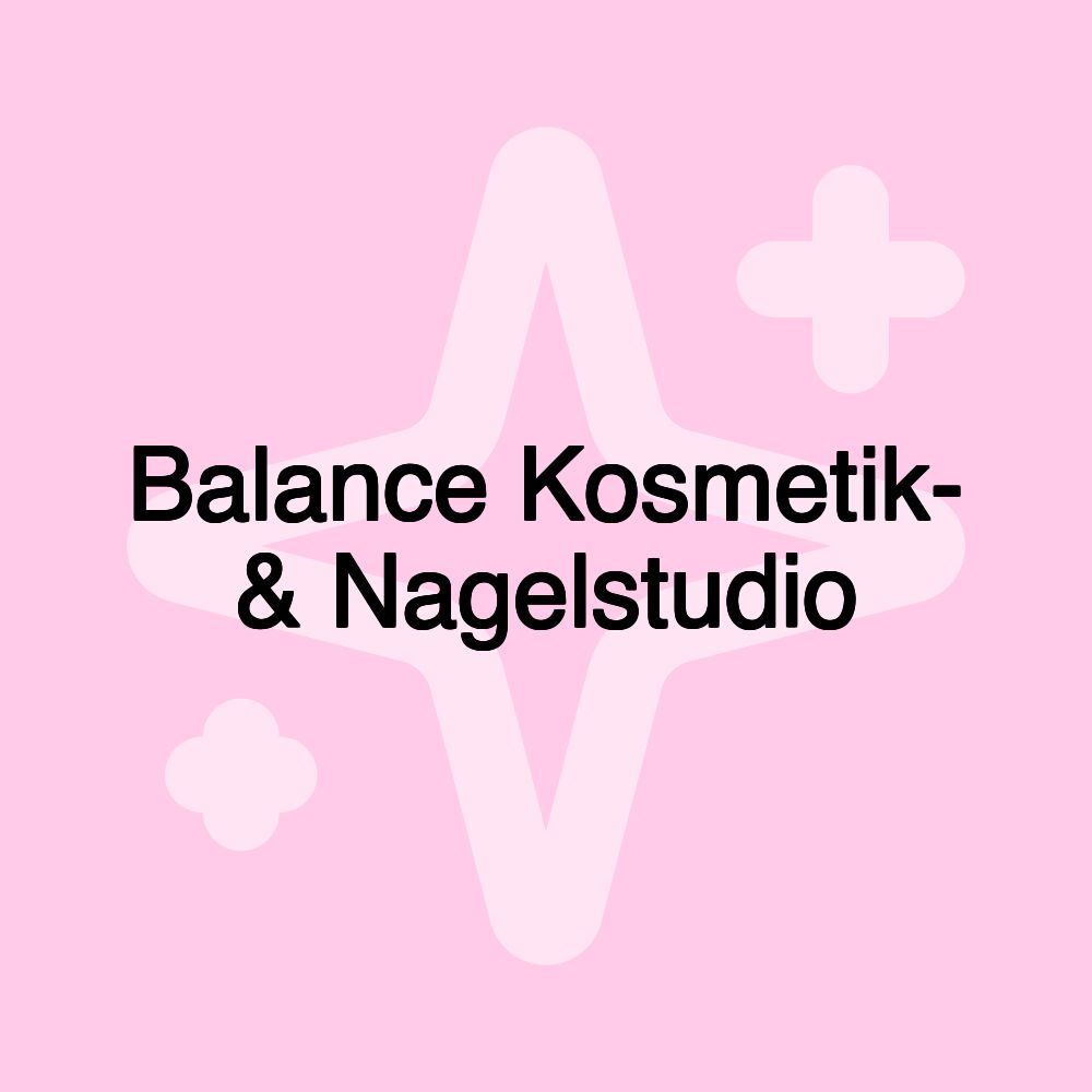 Balance Kosmetik- & Nagelstudio