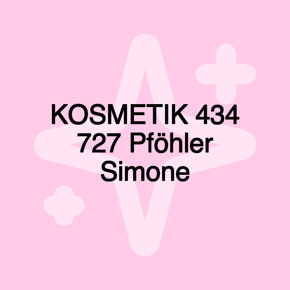 KOSMETIK 434 727 Pföhler Simone