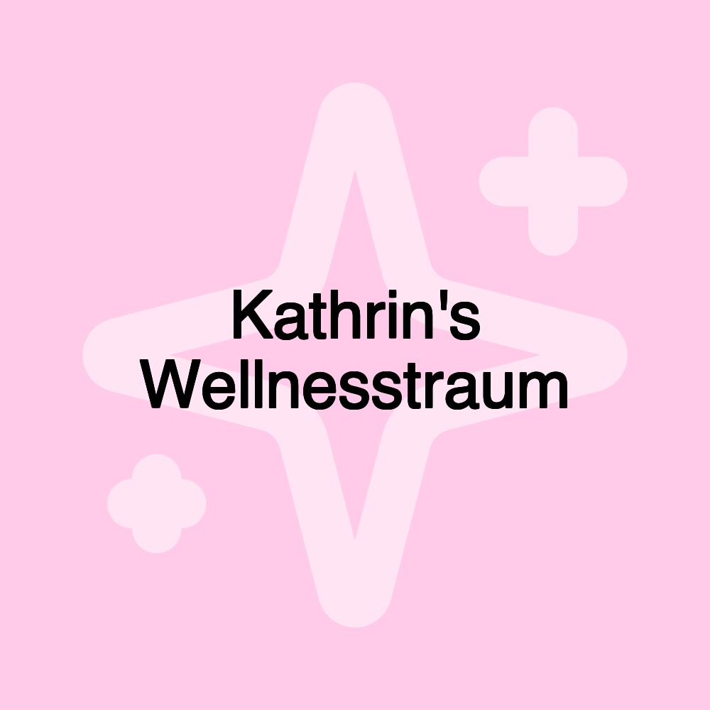 Kathrin's Wellnesstraum