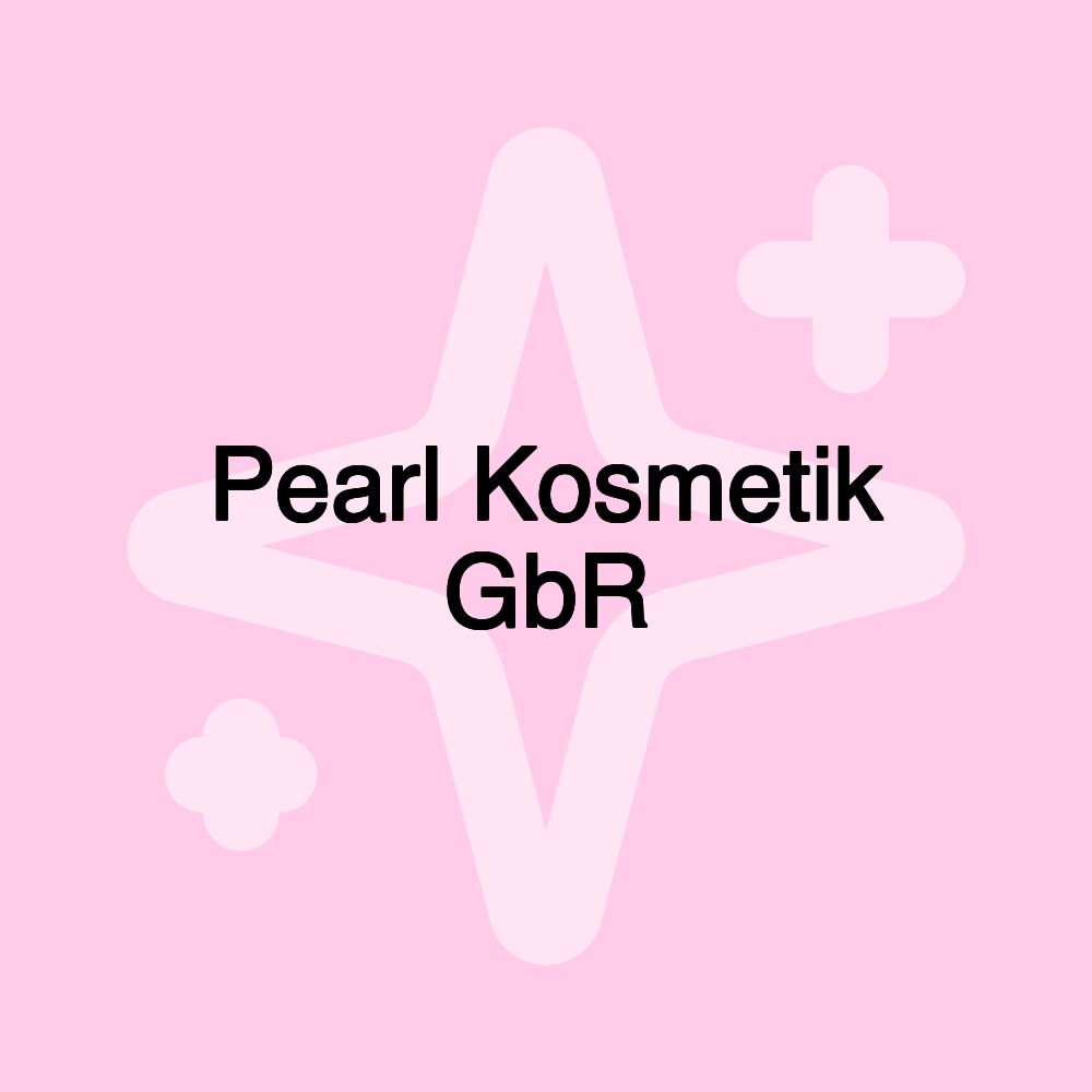 Pearl Kosmetik GbR