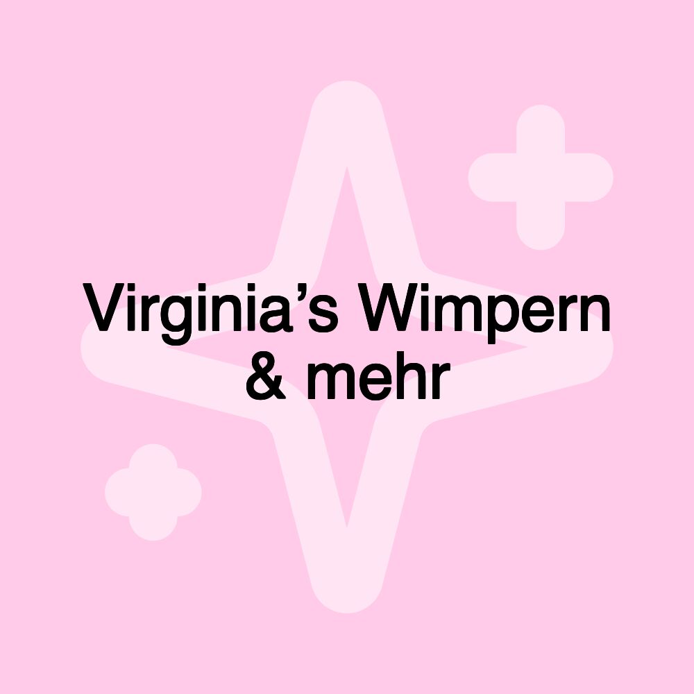 Virginia’s Wimpern & mehr