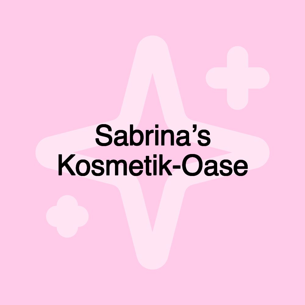 Sabrina’s Kosmetik-Oase