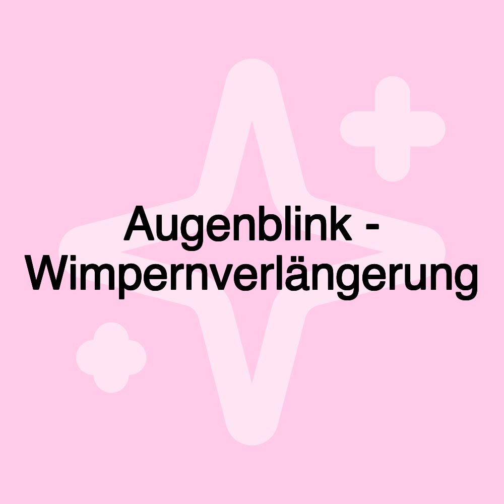 Augenblink - Wimpernverlängerung