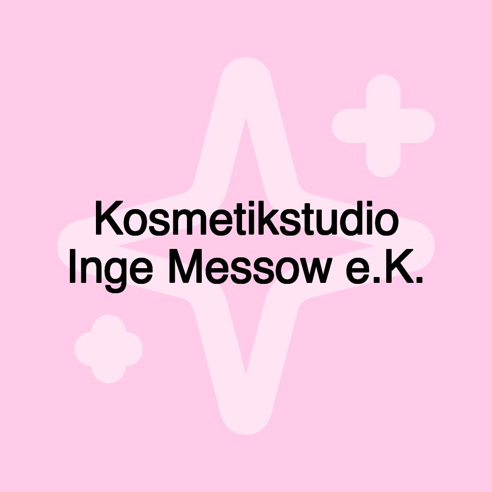 Kosmetikstudio Inge Messow e.K.