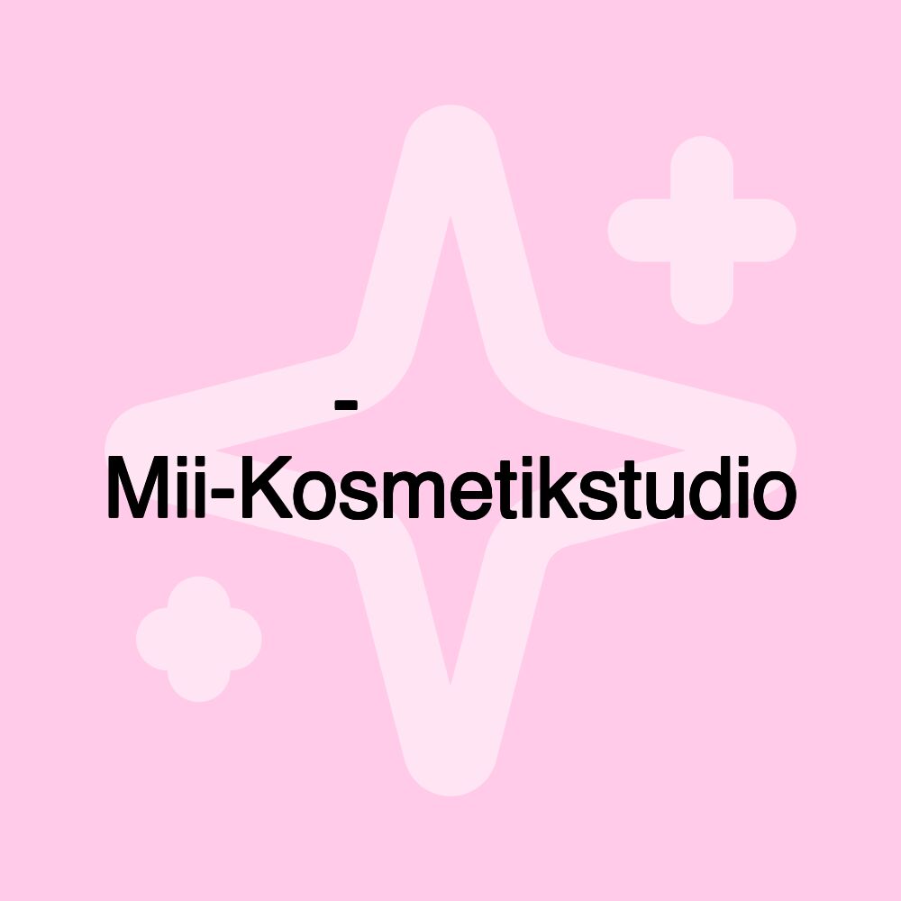 미 - 피부관리실 Mii-Kosmetikstudio