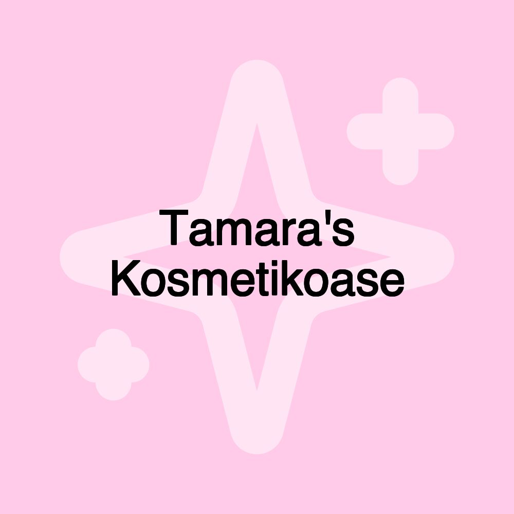 Tamara's Kosmetikoase