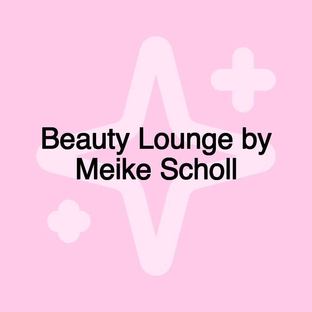 Beauty Lounge by Meike Scholl