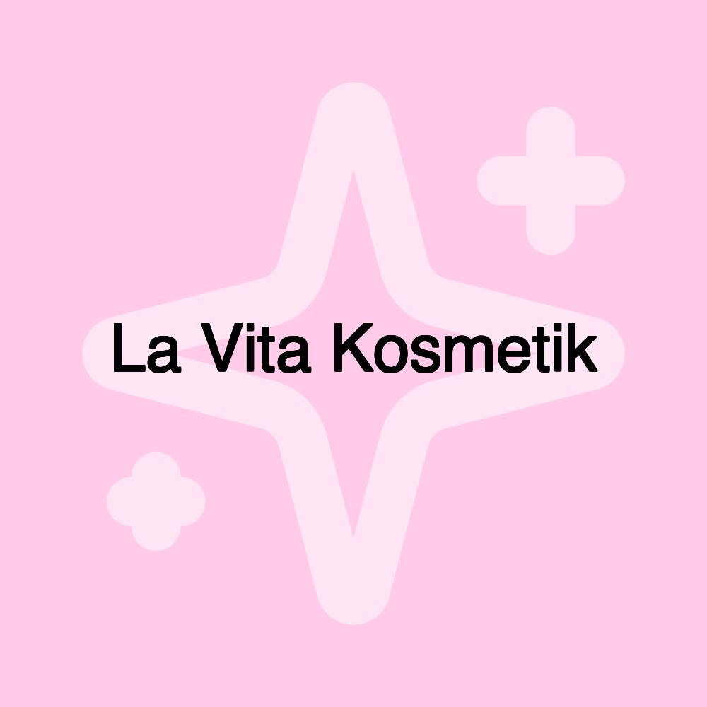 La Vita Kosmetik