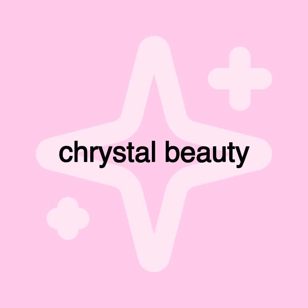 chrystal beauty