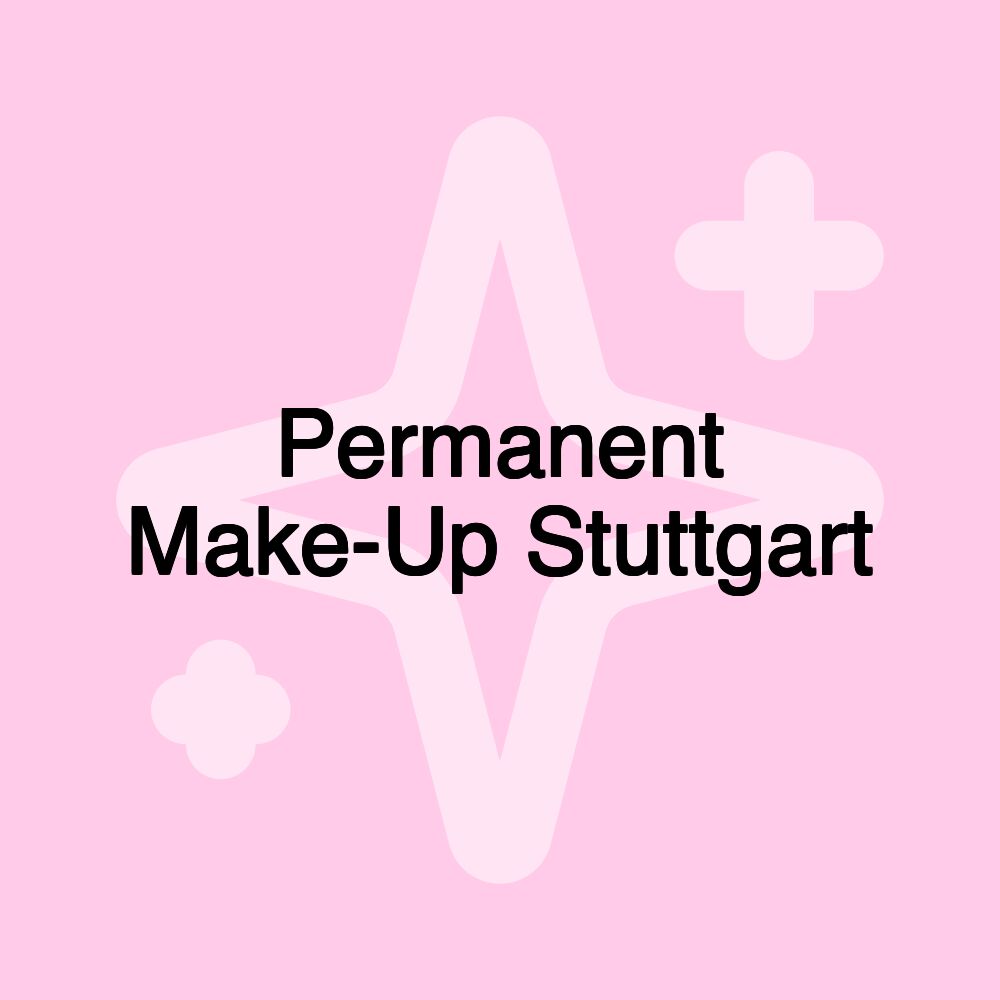 Permanent Make-Up Stuttgart