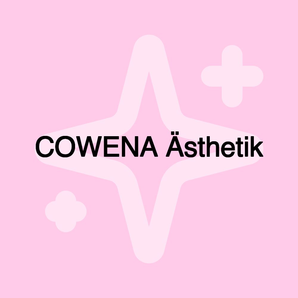 COWENA Ästhetik