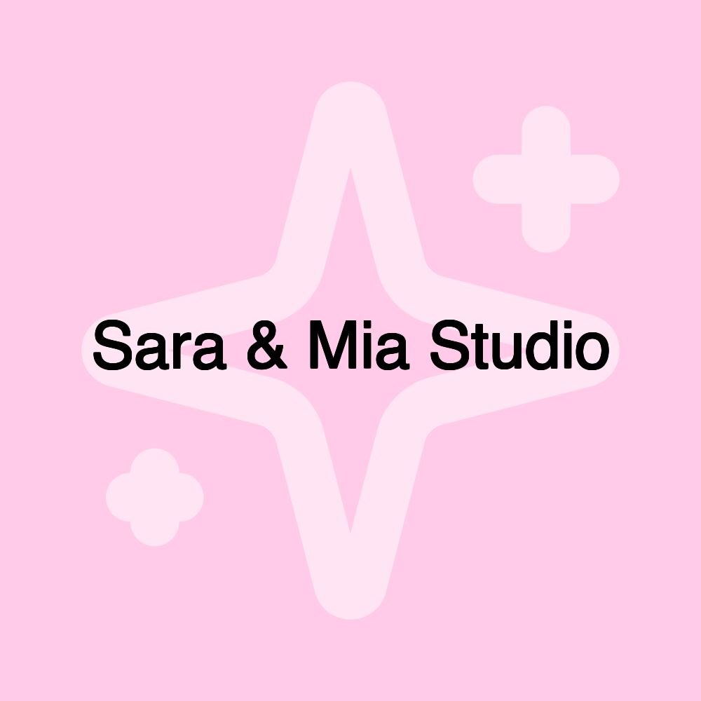 Sara & Mia Studio