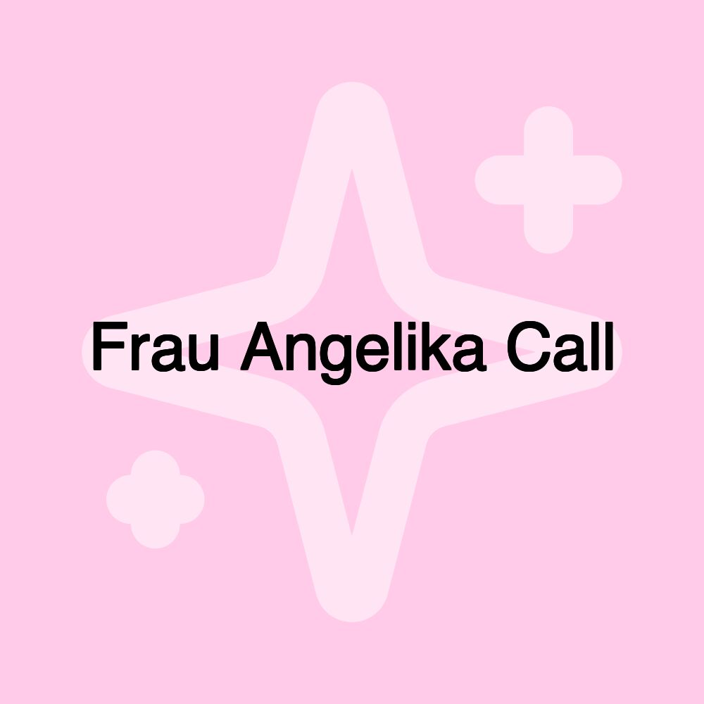 Frau Angelika Call