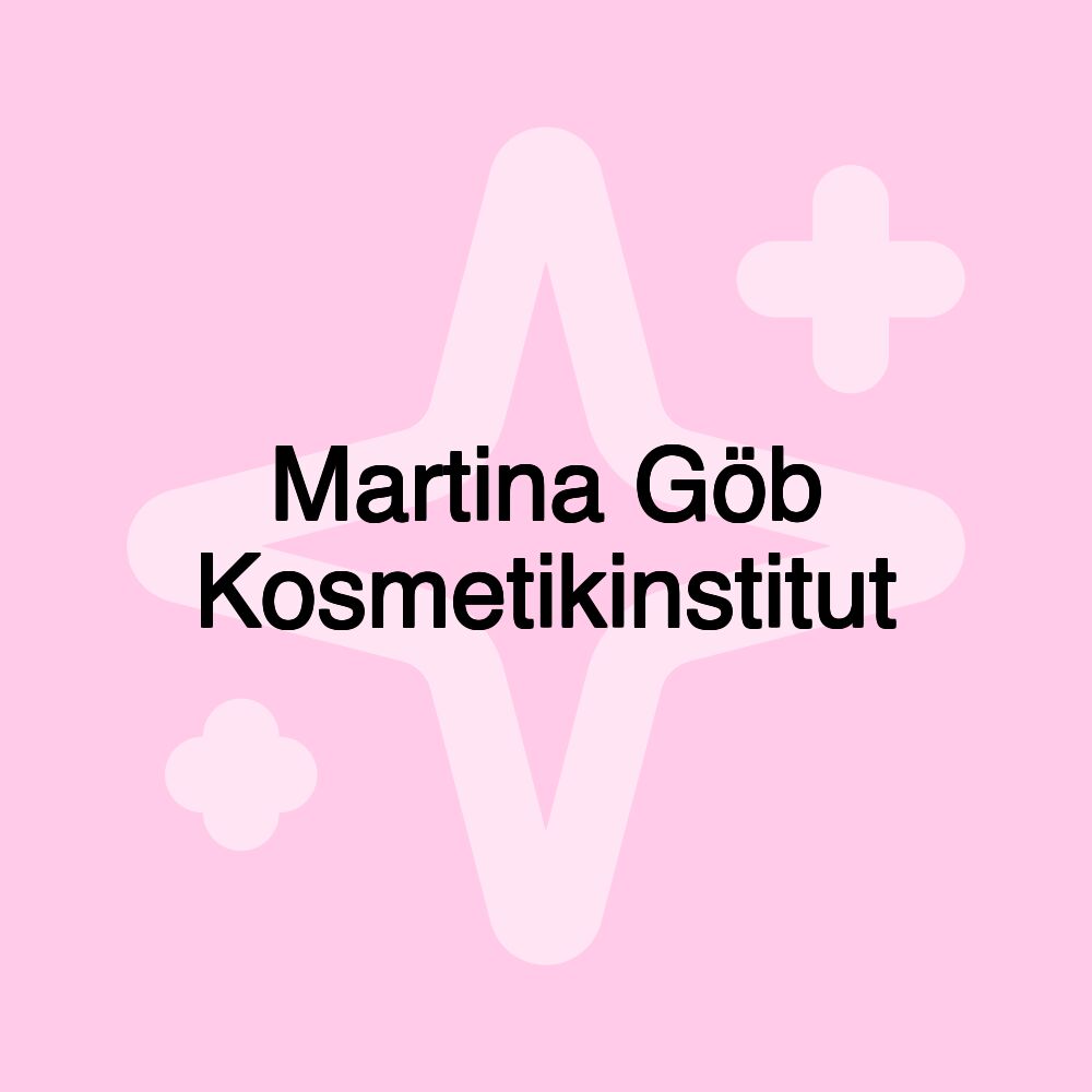 Martina Göb Kosmetikinstitut