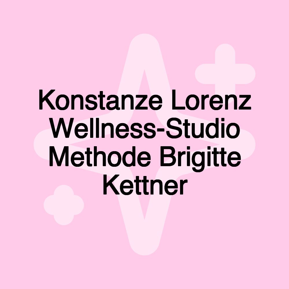 Konstanze Lorenz Wellness-Studio Methode Brigitte Kettner