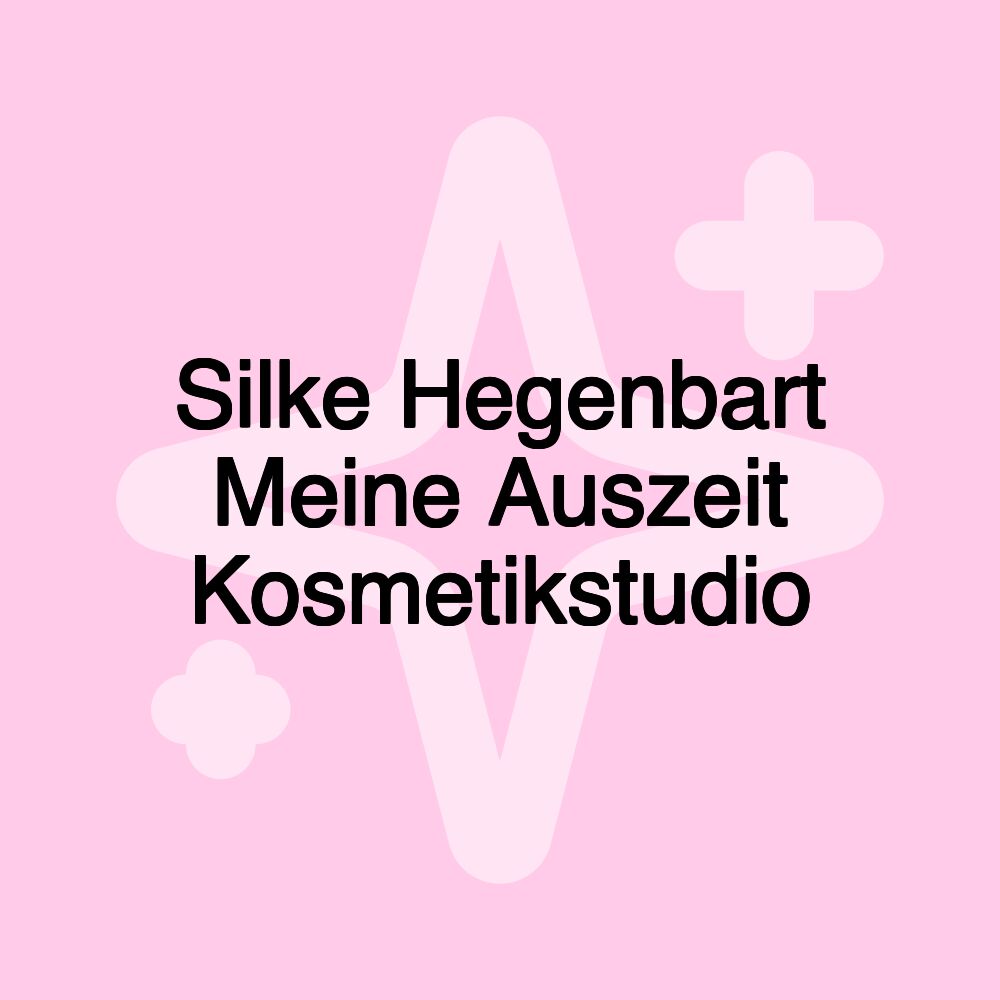 Silke Hegenbart Meine Auszeit Kosmetikstudio