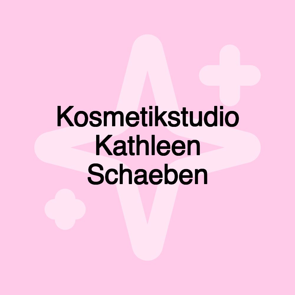 Kosmetikstudio Kathleen Schaeben