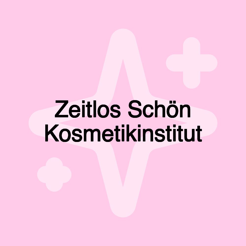 Zeitlos Schön Kosmetikinstitut