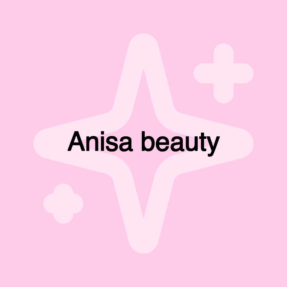 Anisa beauty