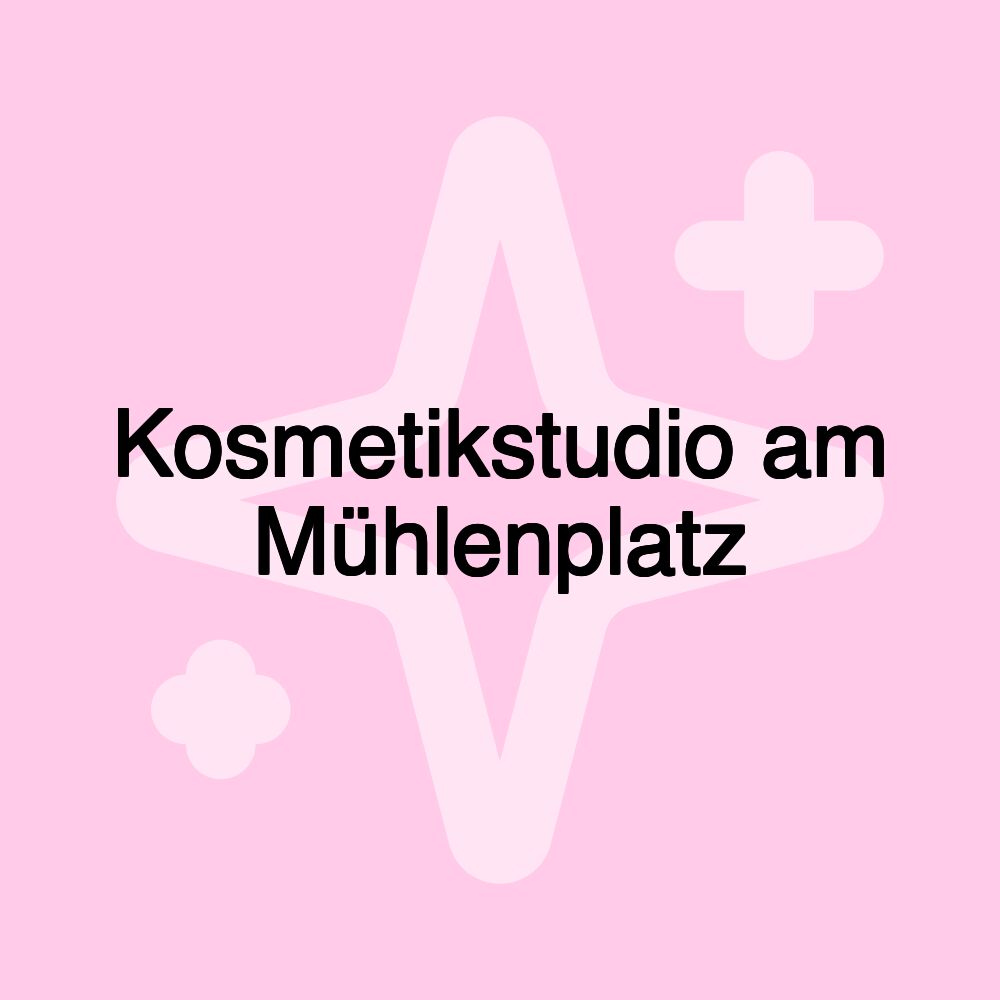 Kosmetikstudio am Mühlenplatz