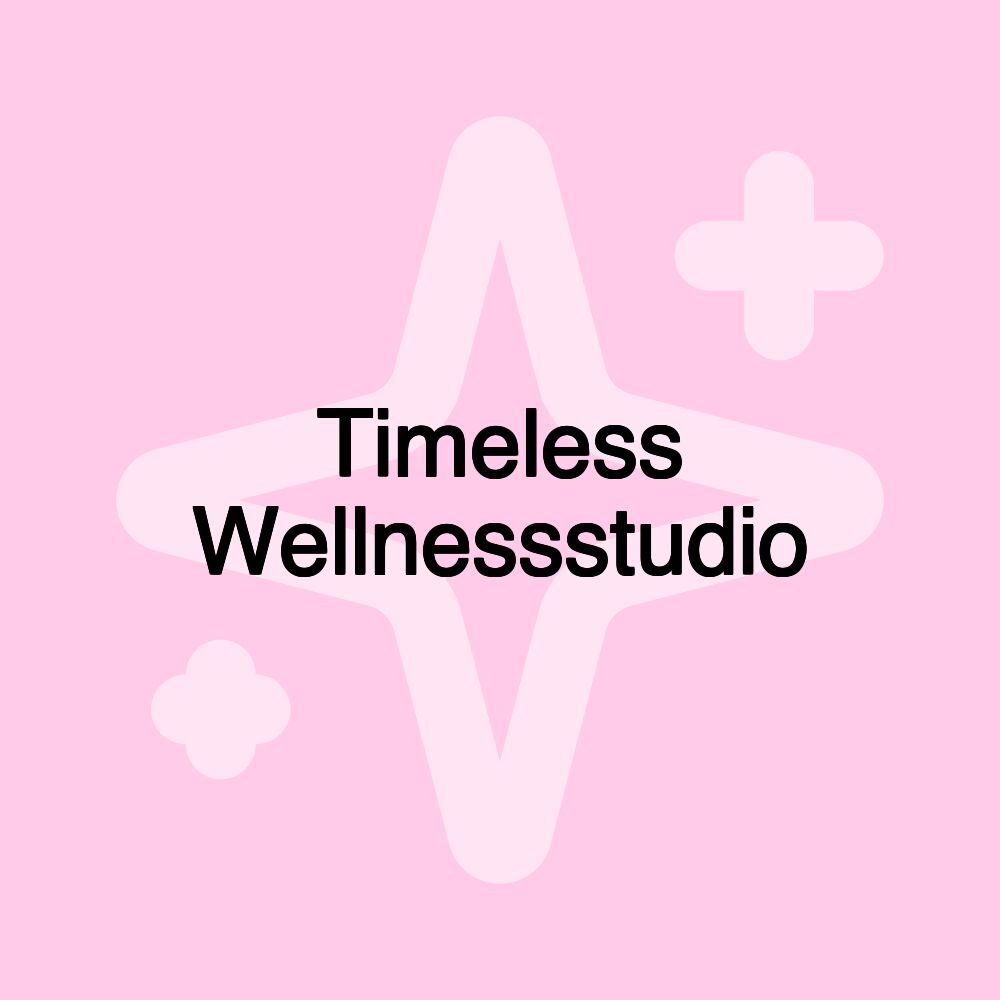 Timeless Wellnessstudio