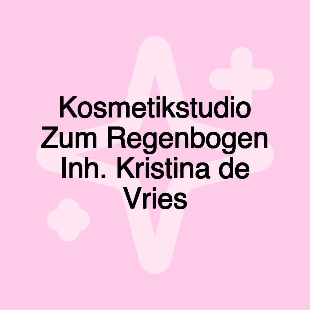 Kosmetikstudio Zum Regenbogen Inh. Kristina de Vries