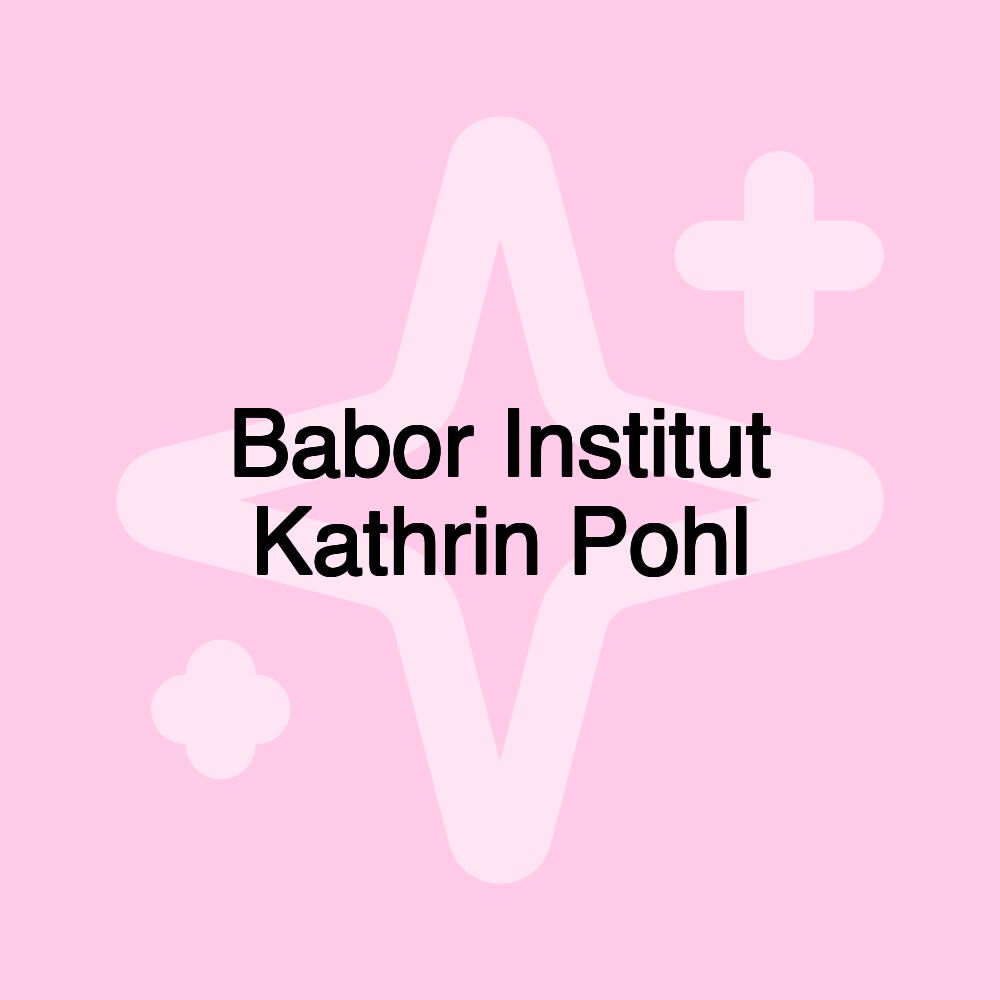 Babor Institut Kathrin Pohl