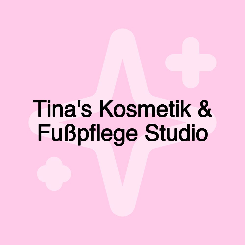 Tina's Kosmetik & Fußpflege Studio