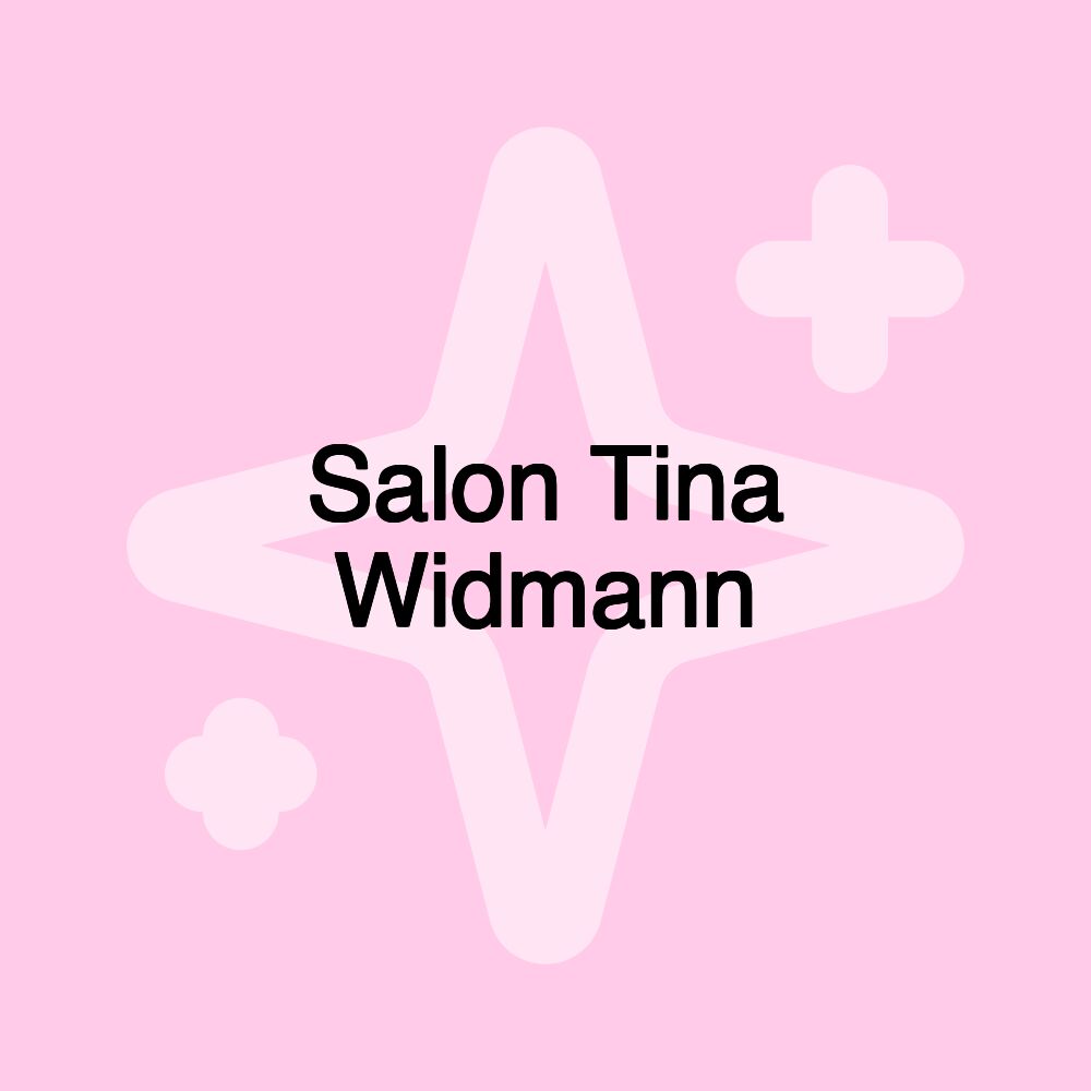 Salon Tina Widmann