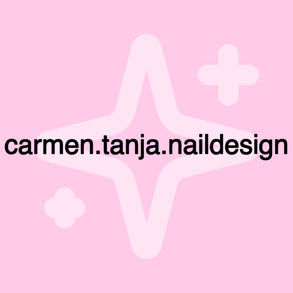 carmen.tanja.naildesign