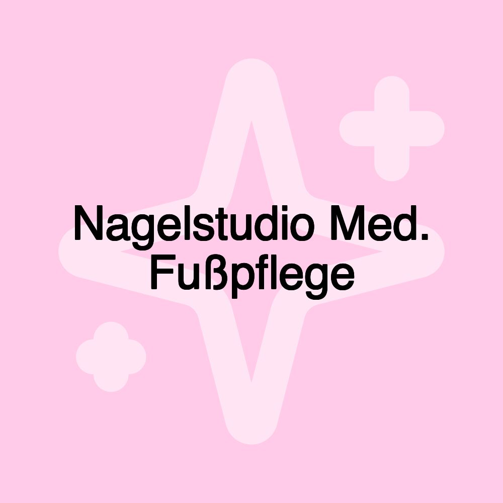 Nagelstudio Med. Fußpflege