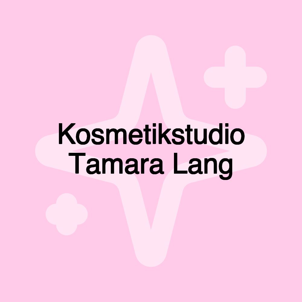 Kosmetikstudio Tamara Lang