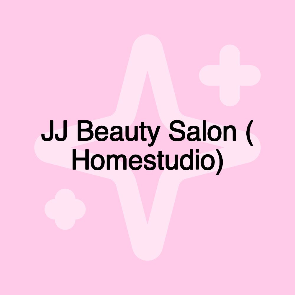 JJ Beauty Salon ( Homestudio)