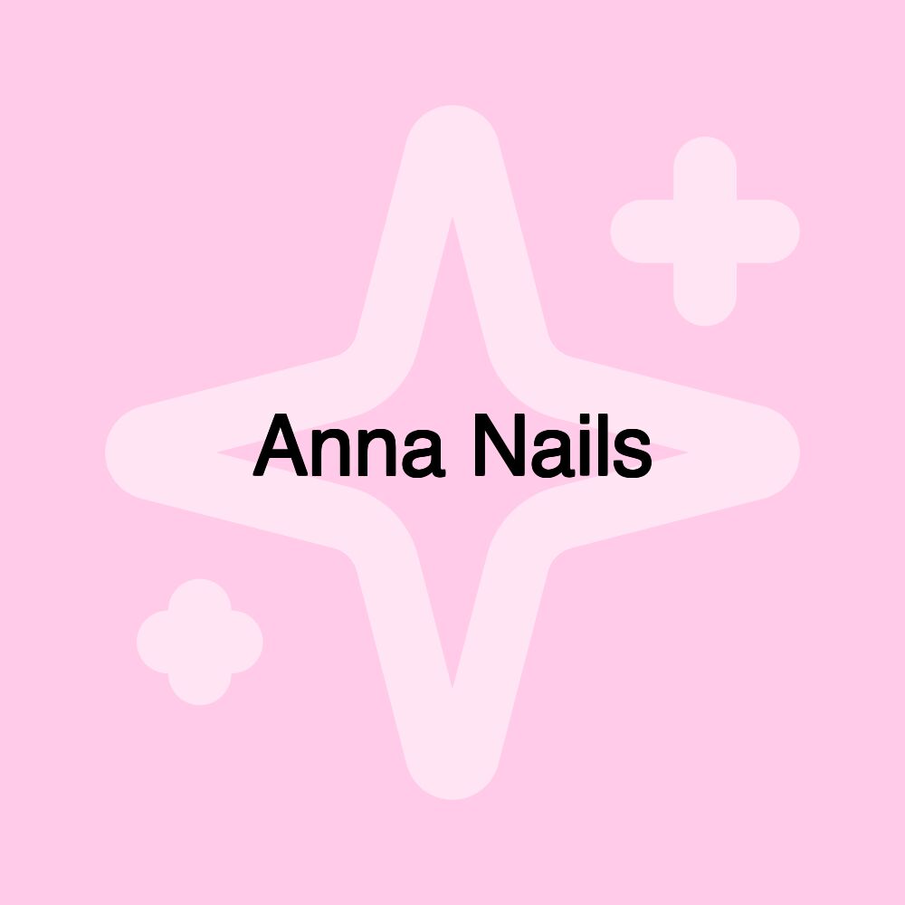 Anna Nails