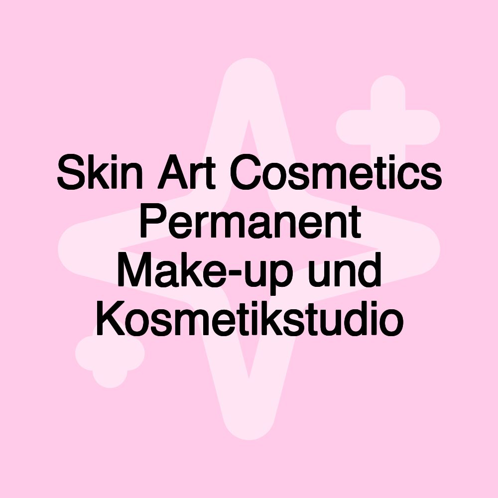 Skin Art Cosmetics Permanent Make-up und Kosmetikstudio