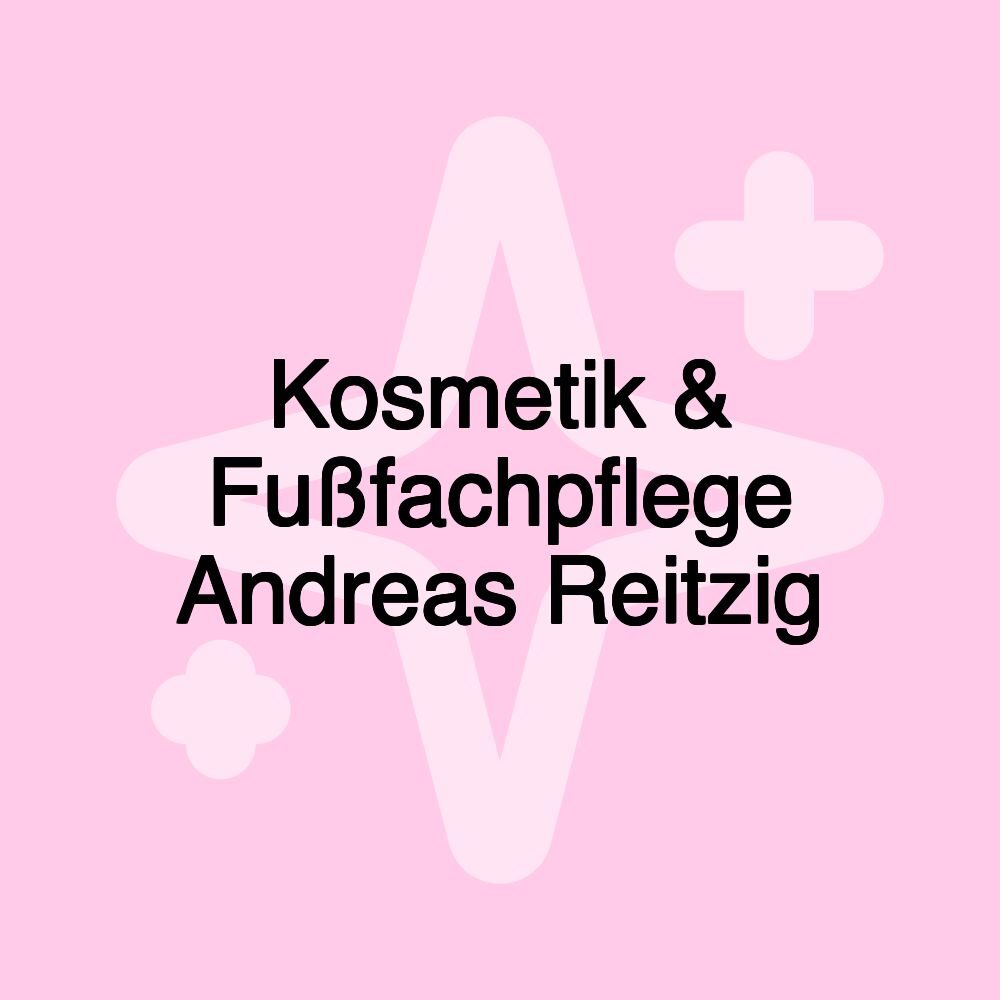 Kosmetik & Fußfachpflege Andreas Reitzig