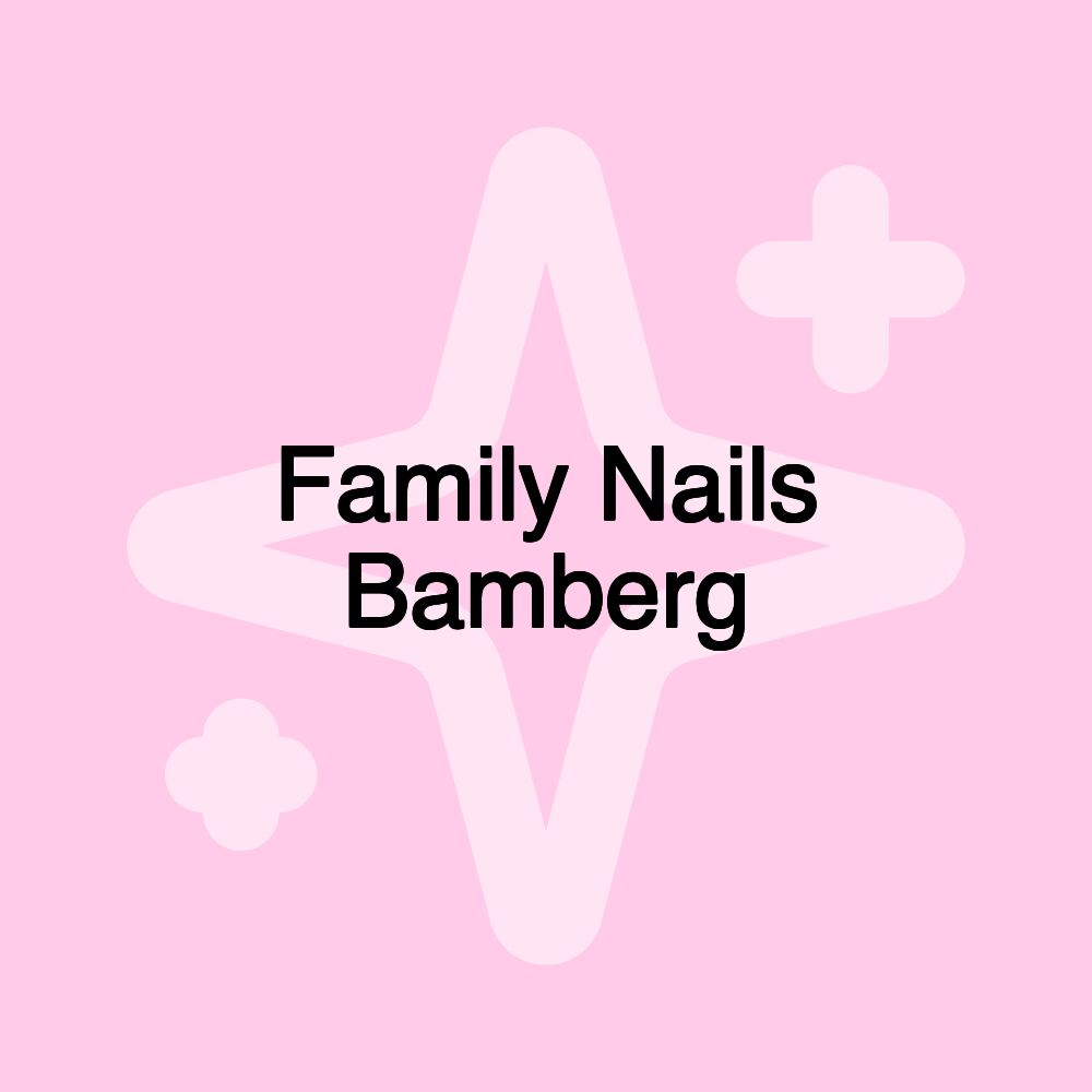 Family Nails Bamberg