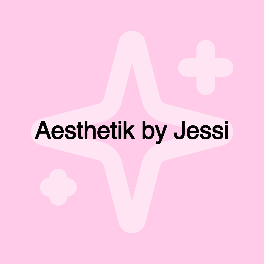 Aesthetik by Jessi