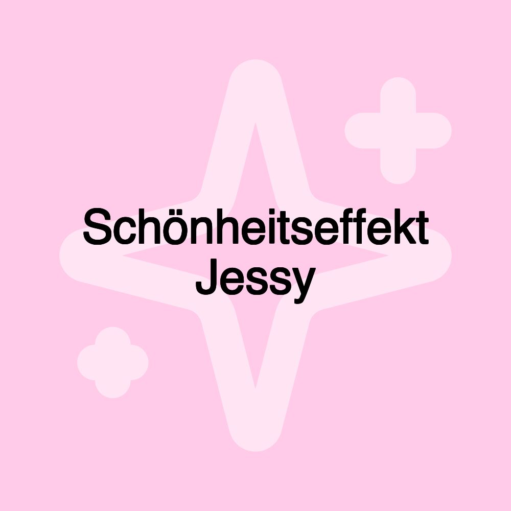 Schönheitseffekt Jessy