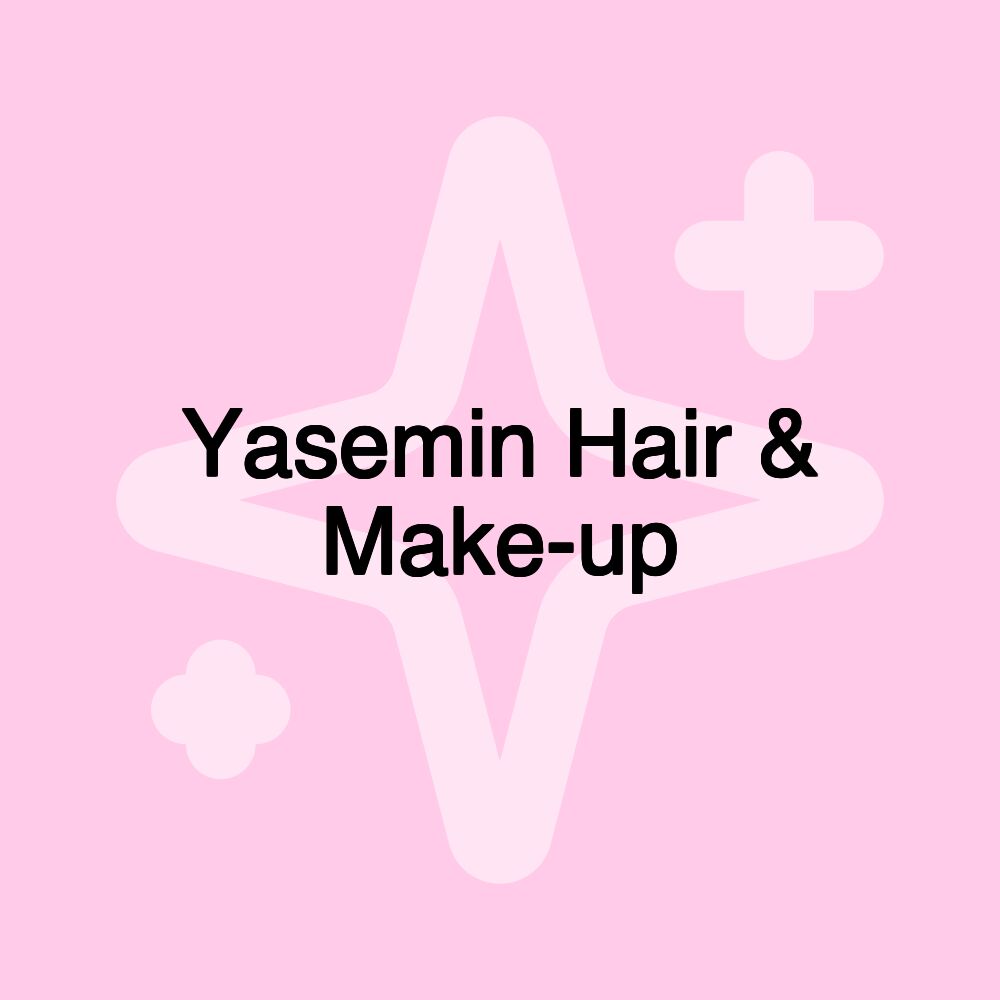 Yasemin Hair & Make-up